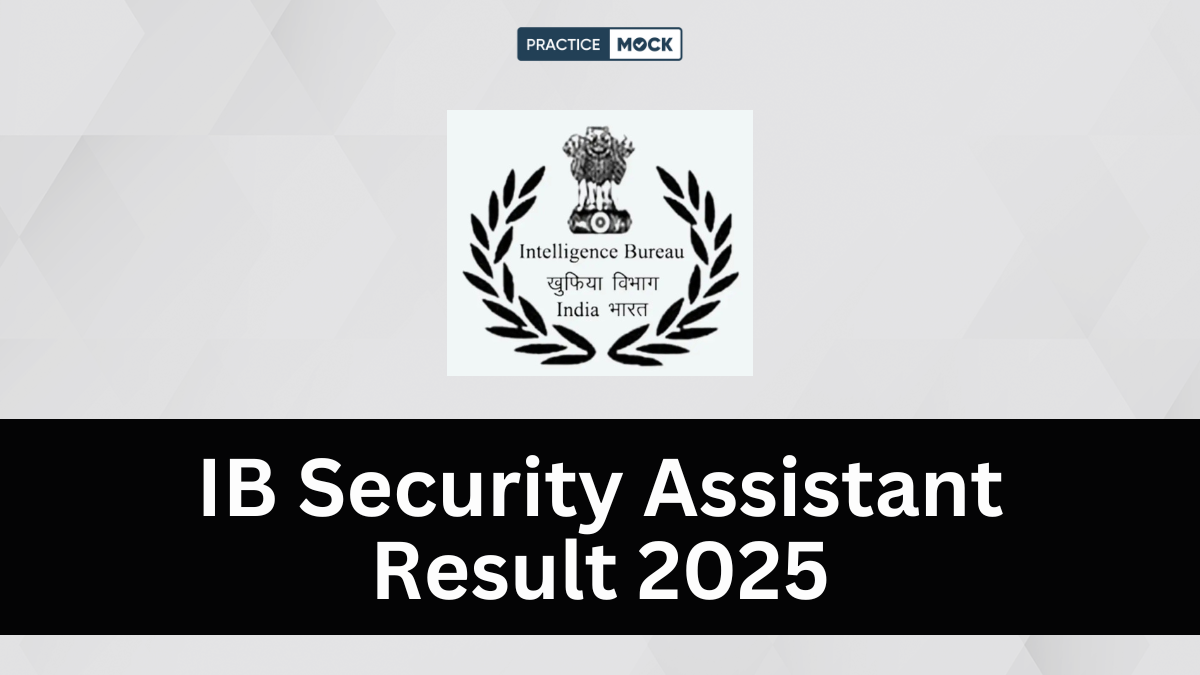 IB SA Result 2025 Out @mha.gov.in, Download Your Merit List PDF