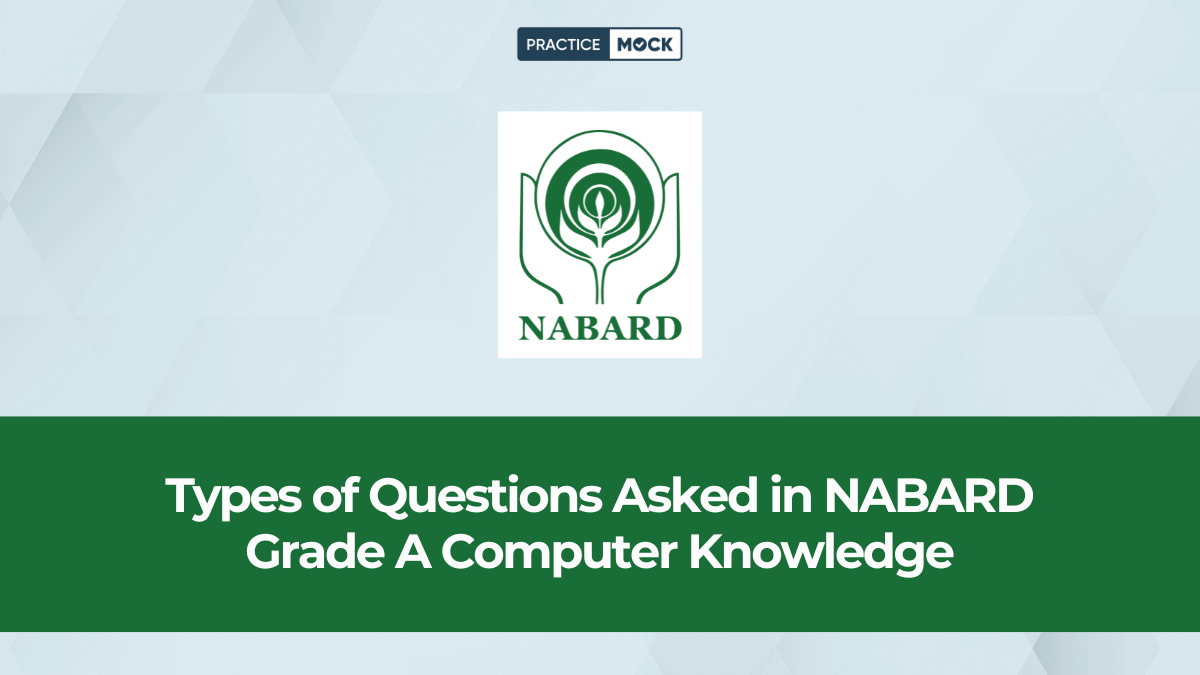 Types of Questions Asked in NABARD Grade A Computer Knowledge