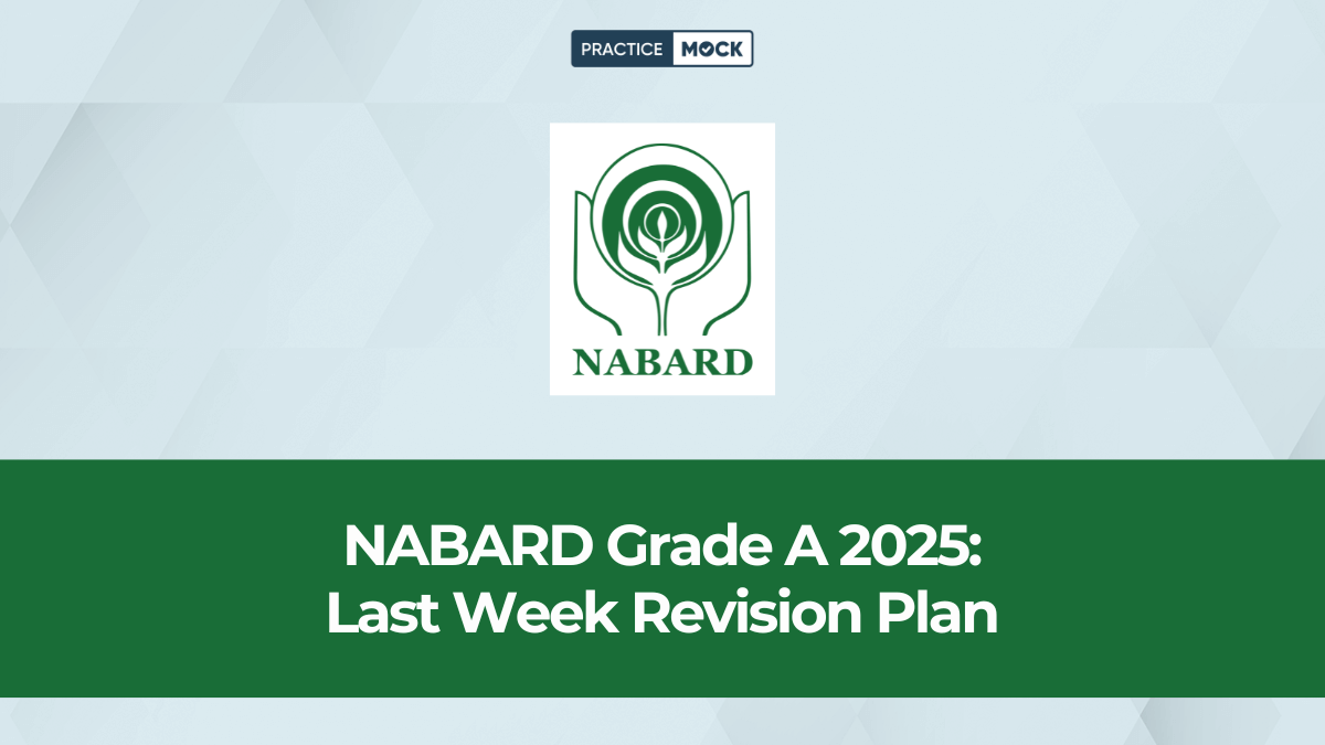 Last 6 Day Revision Plan for NABARD Grade A Exam 2025
