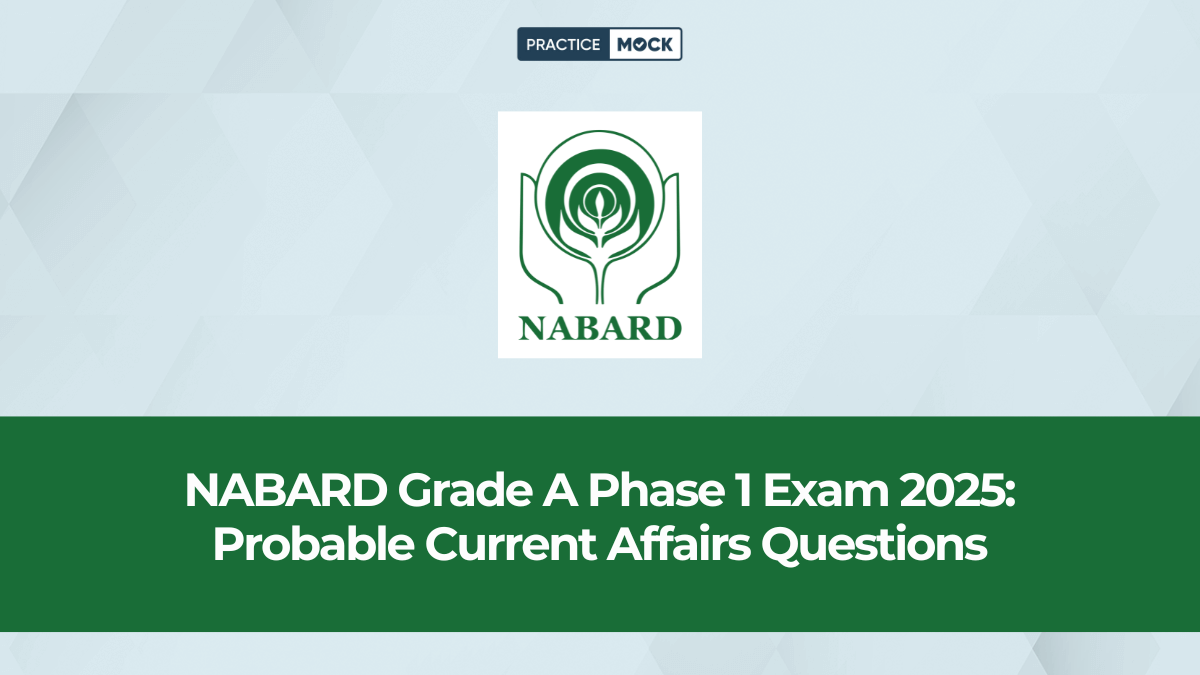 NABARD Grade A Phase 1 Exam 2025: Probable Current Affairs Questions