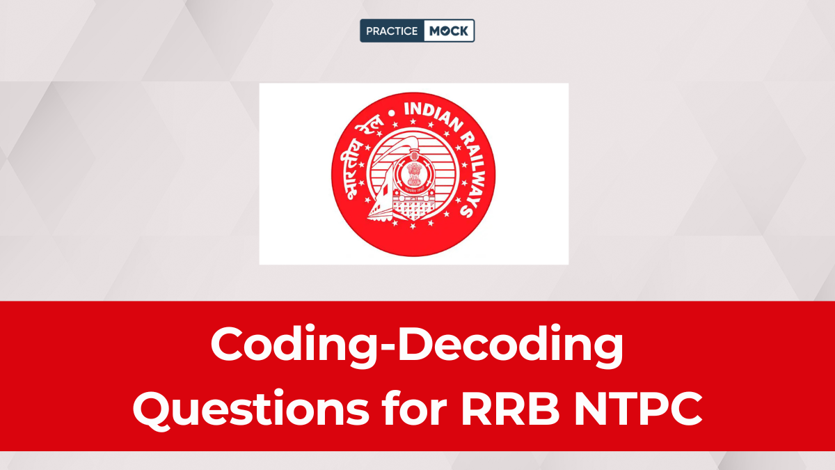 Coding-Decoding Questions for RRB NTPC: Download Free PDF & Practice Now