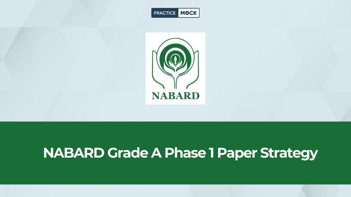 How to Smartly Attempt NABARD Grade A Phase 1 Paper