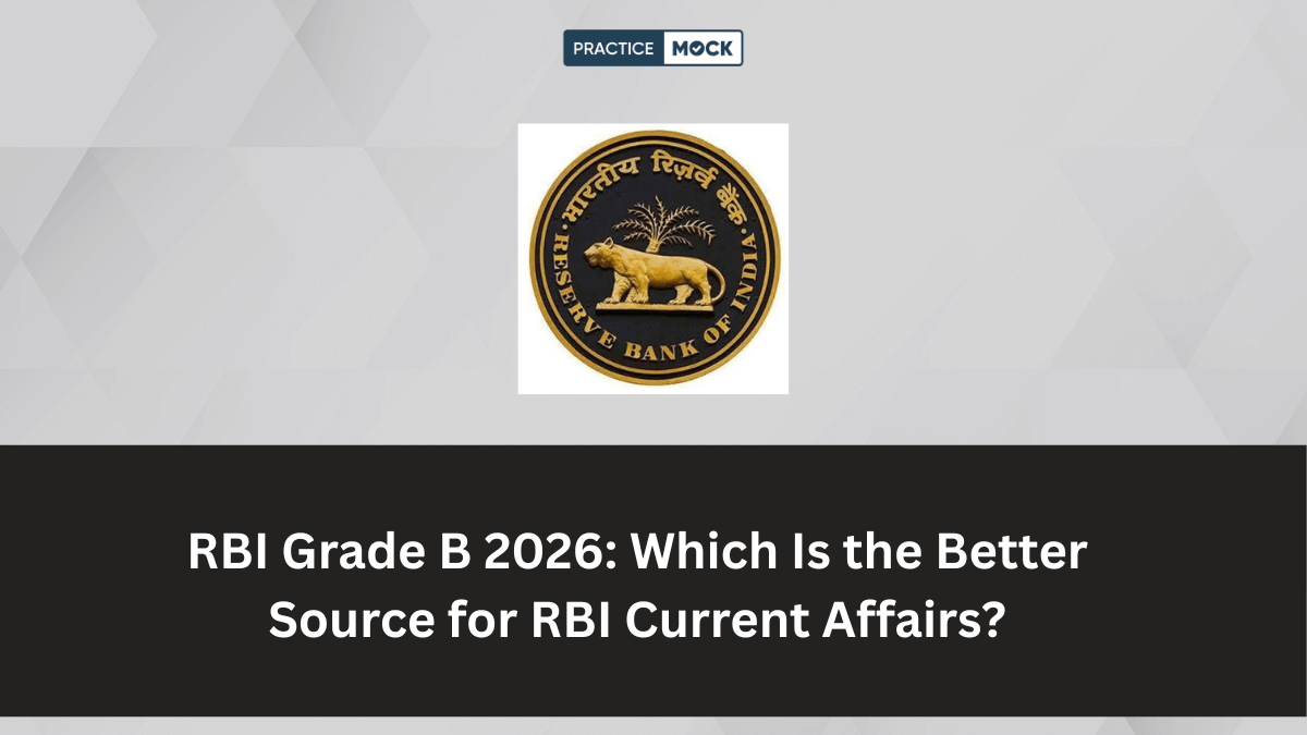 RBI Grade B 2026: Which Is the Better Source for RBI Current Affairs?