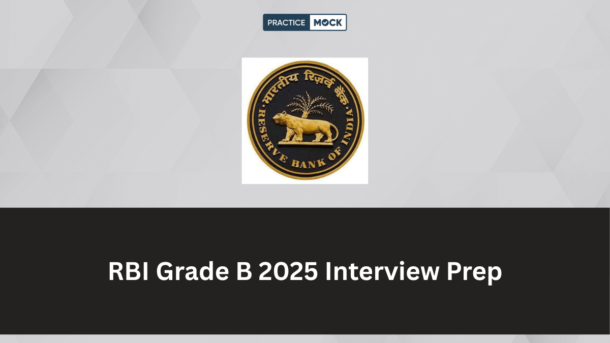 How to Prepare for RBI Grade B 2025 Interview