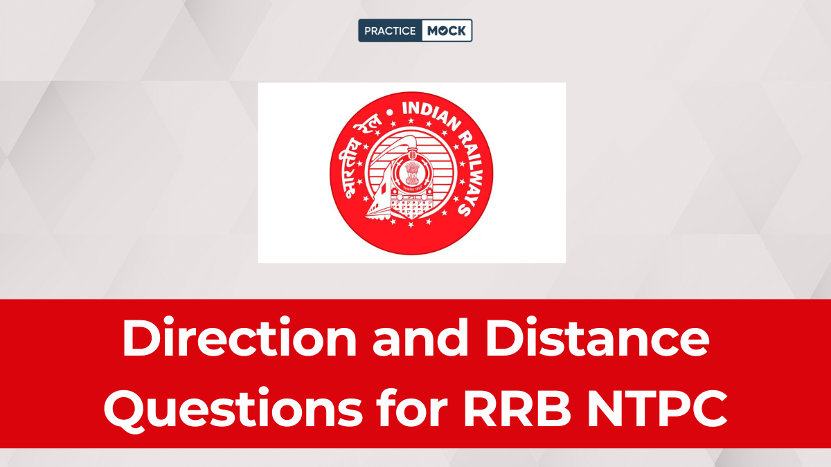 Direction and Distance Questions for RRB NTPC