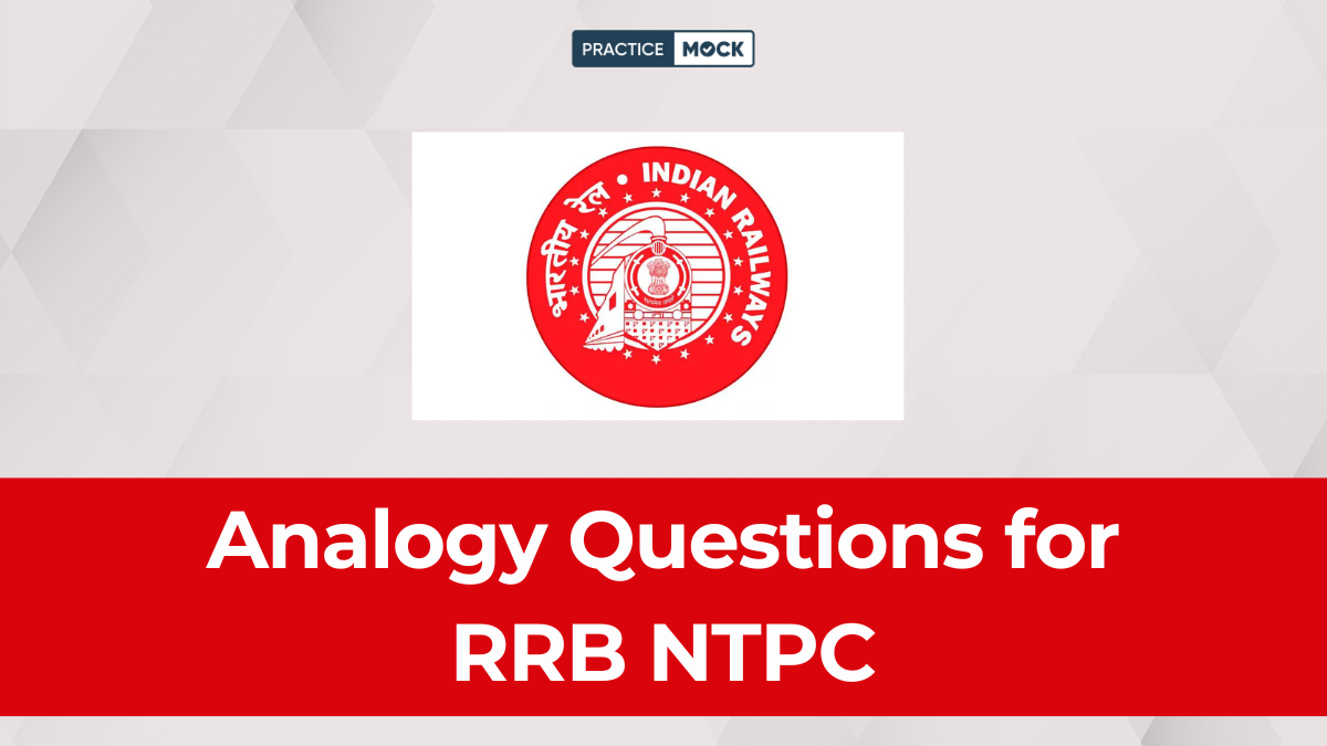 Analogy Questions for RRB NTPC