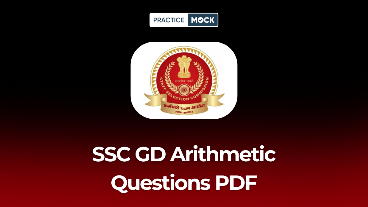 SSC GD Arithmetic Questions PDF, Download for Free