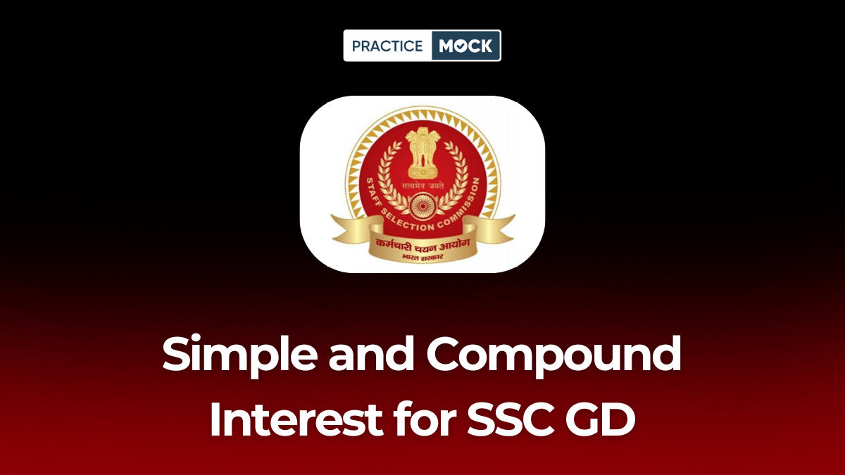 Simple and Compound Interest for SSC GD