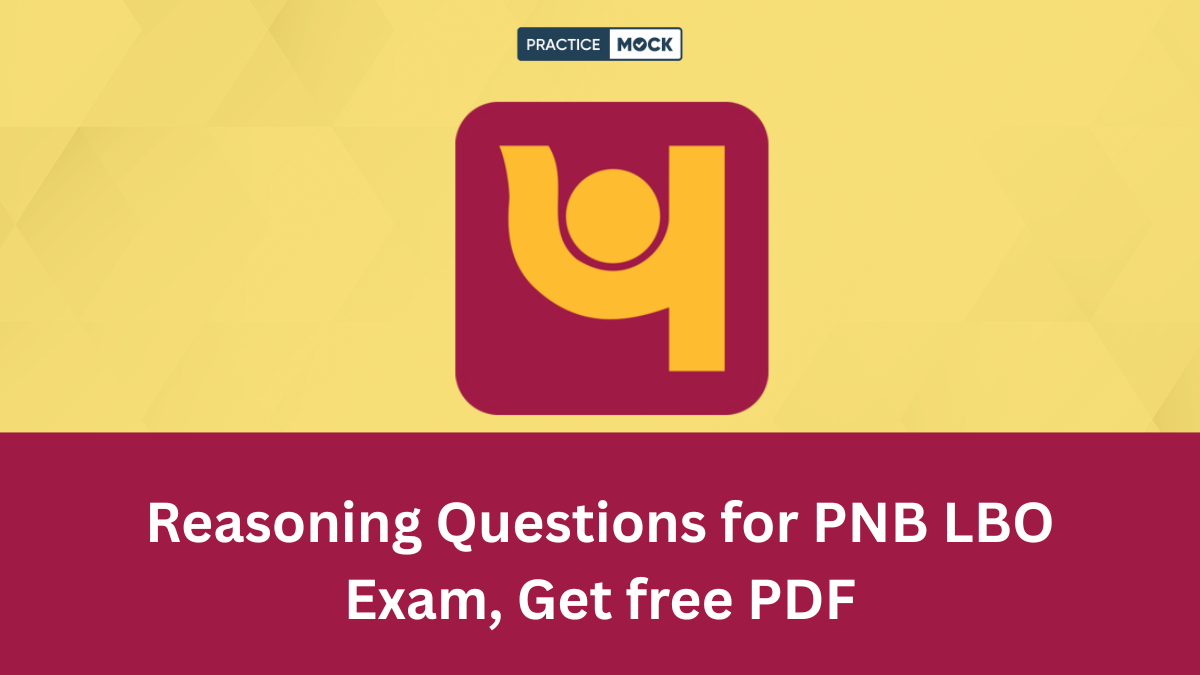 Reasoning Questions for PNB LBO Exam, Get free PDF