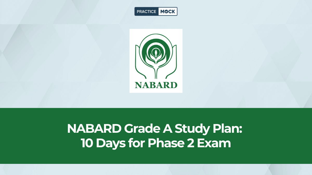10 Days NABARD Grade A Study Plan for Phase 2 Exam