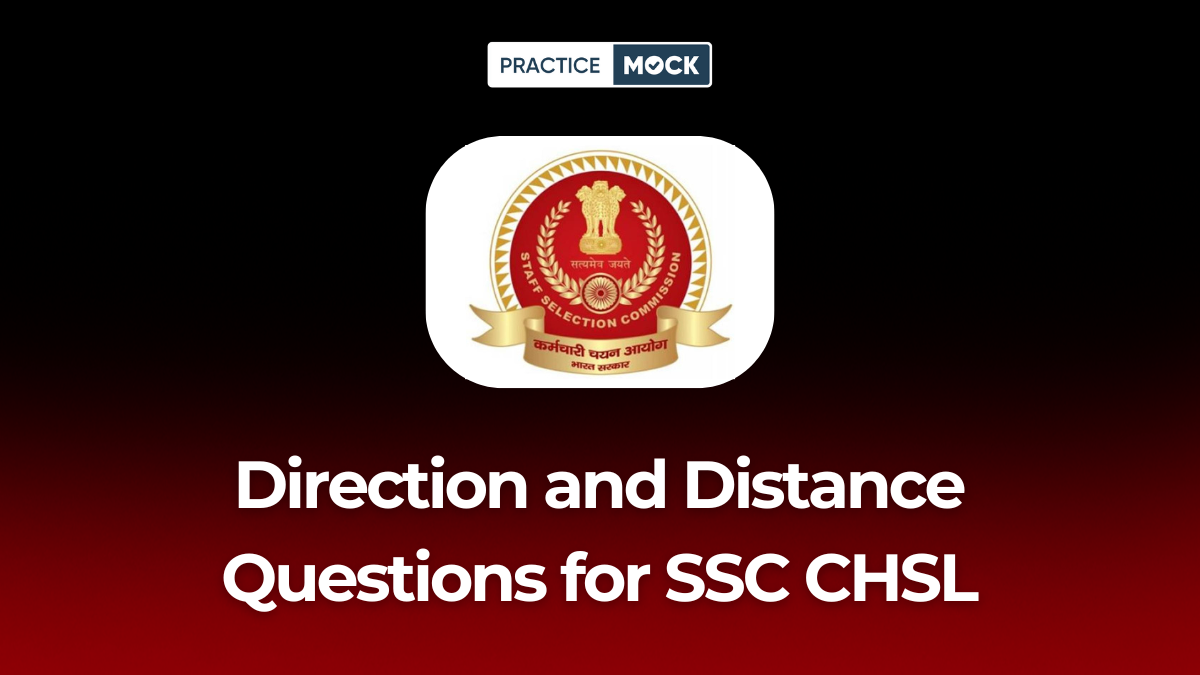 Direction and Distance Questions for SSC CHSL: Download Free PDF
