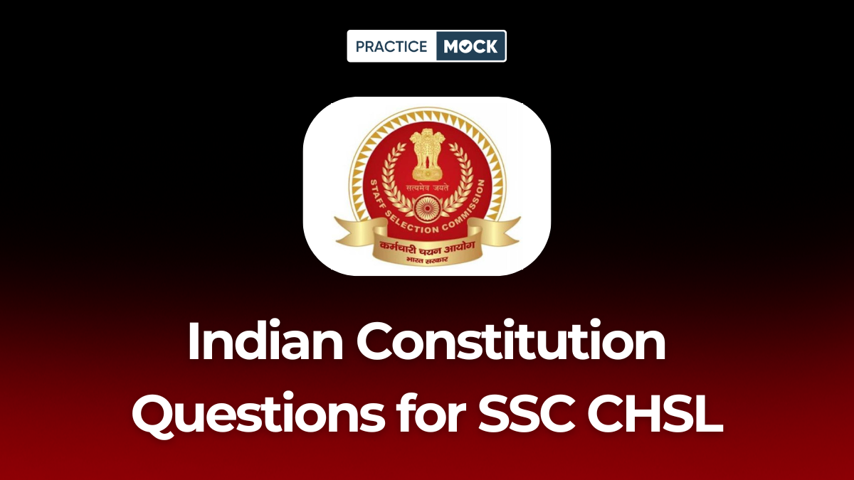 Indian Constitution Questions for SSC CHSL Download Free PDF & Practice Now