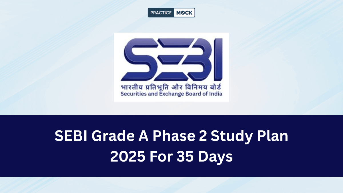 SEBI Grade A Phase 2 Study Plan 2025 For 35 Days
