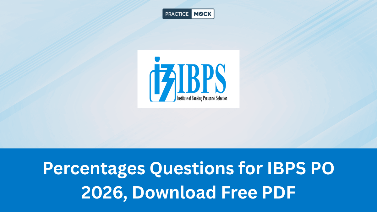 Percentages Questions for IBPS PO 2026, Download Free PDF