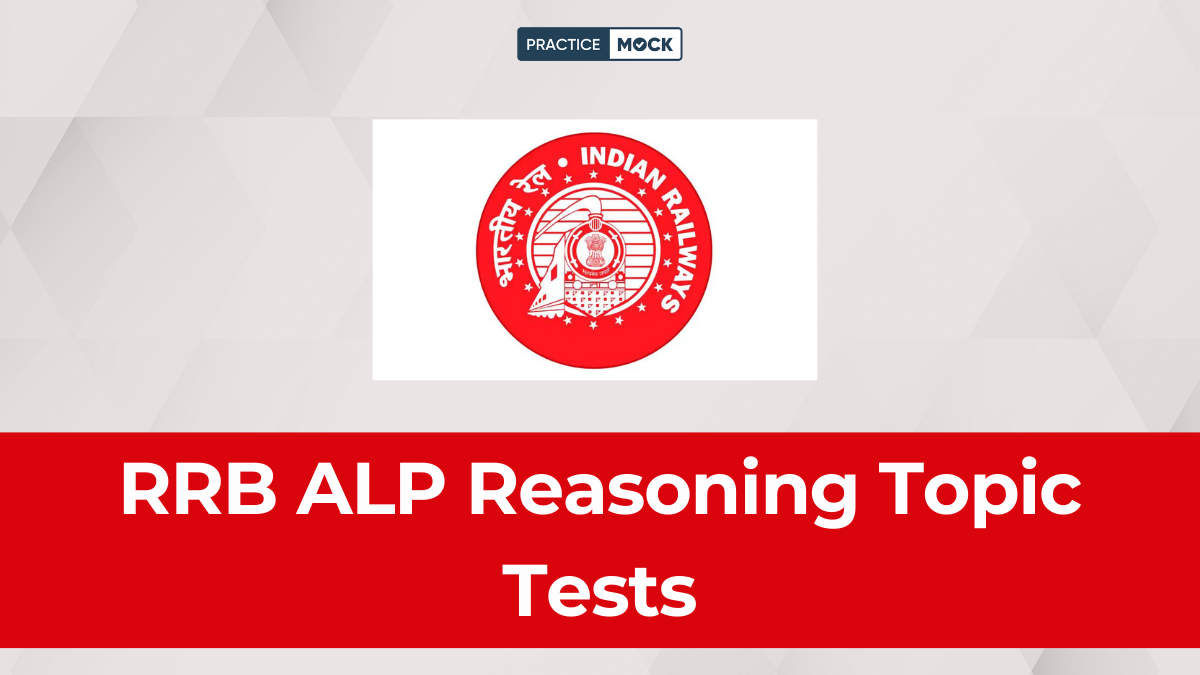 RRB ALP Reasoning Topic Tests Score Full Marks for Free