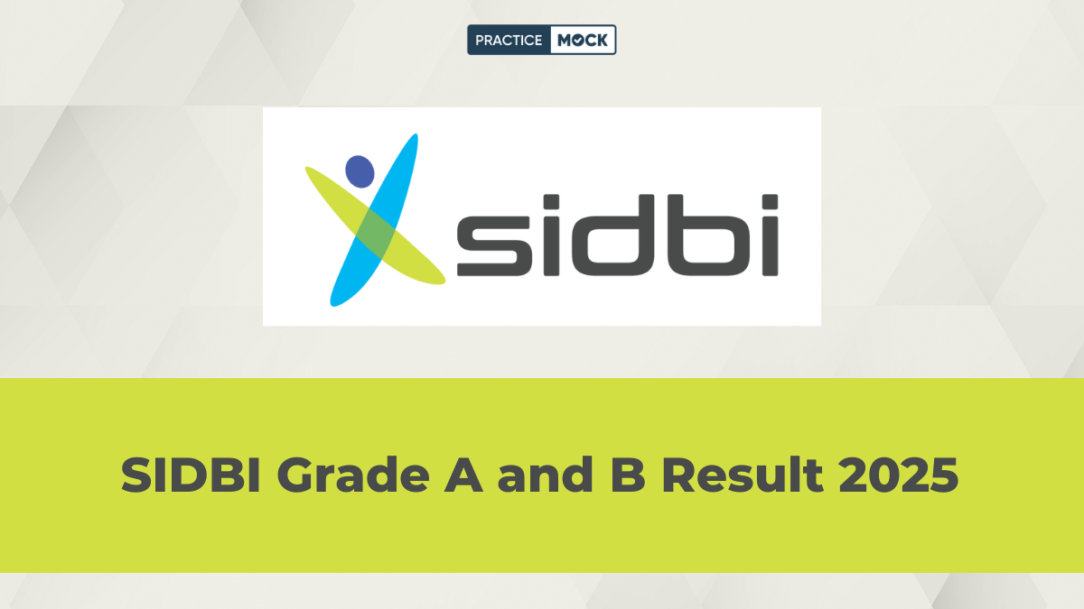 SIDBI Grade A and B Final Result 2025