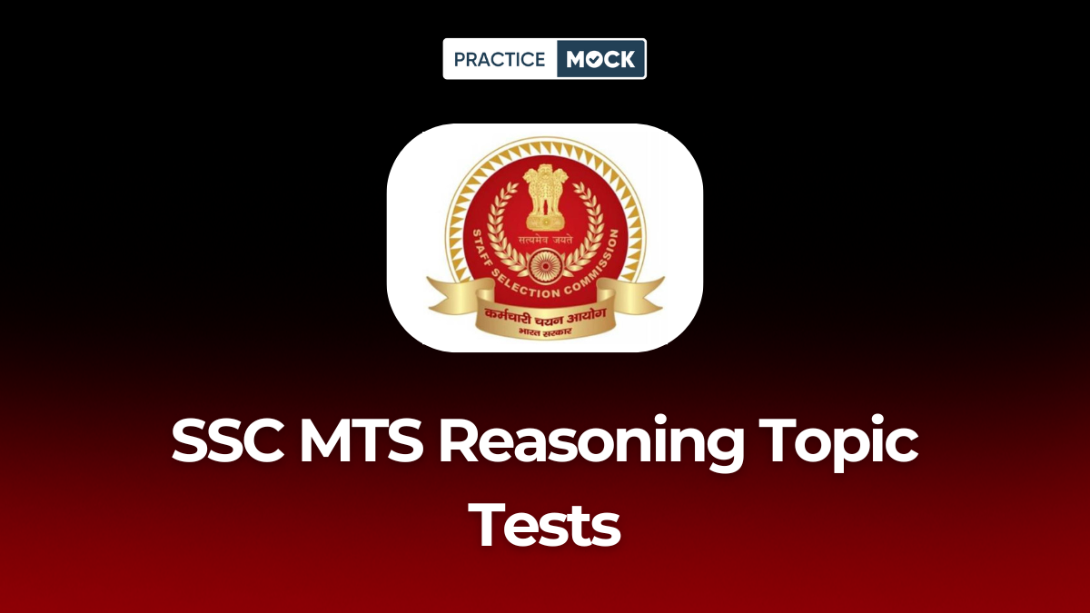 SSC MTS Reasoning Topic Tests, Attempt Free Tests