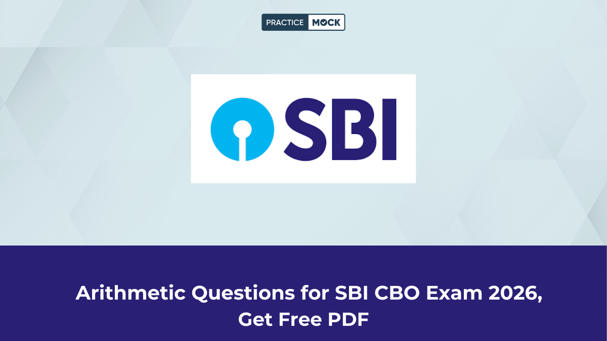 Arithmetic Questions for SBI CBO Exam 2026, Get Free PDF