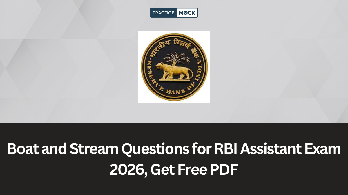 Boat and Stream Questions for RBI Assistant Exam 2026, Get Free PDF