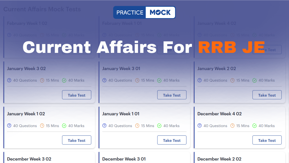 Current Affairs for RRB JE Secure 10 Marks in Just 10 Minutes