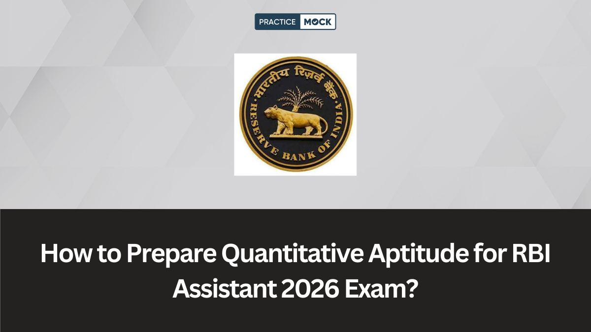 How to Prepare Quantitative Aptitude for RBI Assistant 2026 Exam