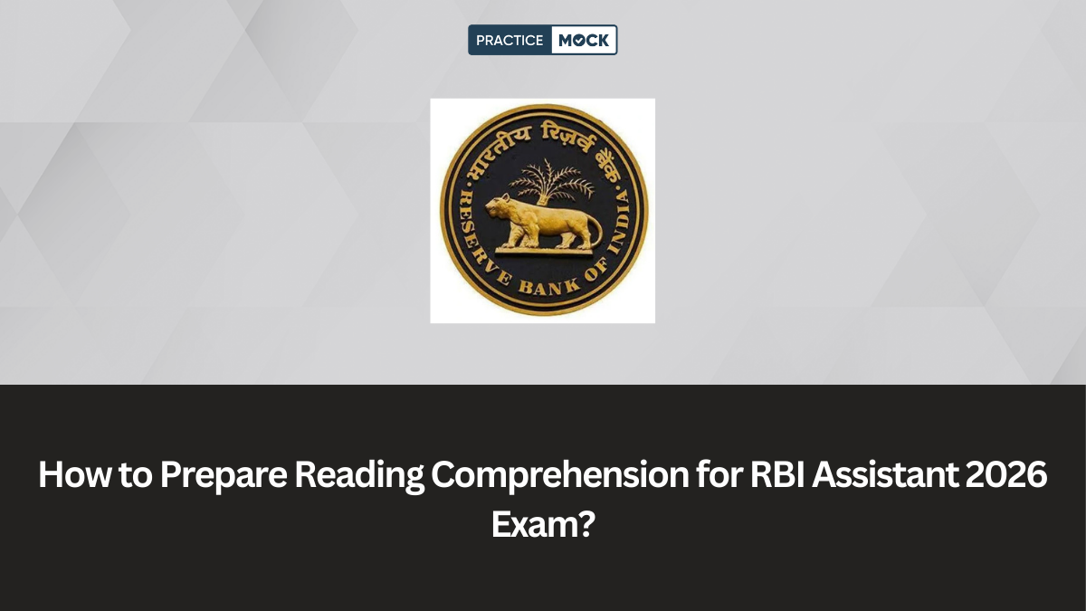 How to Prepare Reading Comprehension for RBI Assistant 2026 Exam