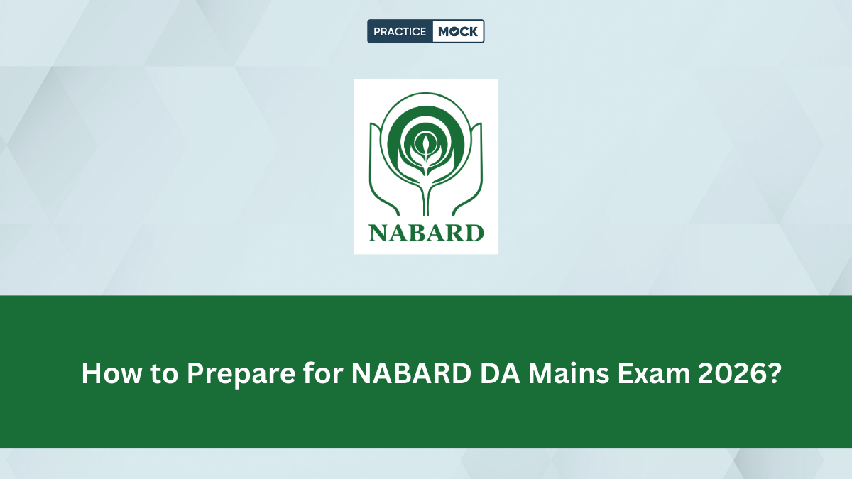 How to Prepare for NABARD DA Mains Exam 2026