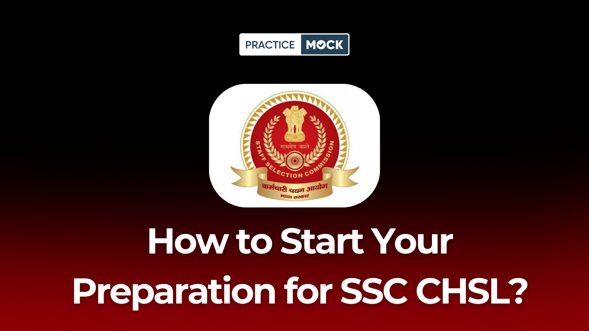 How to Start Your Preparation for SSC CHSL 2026