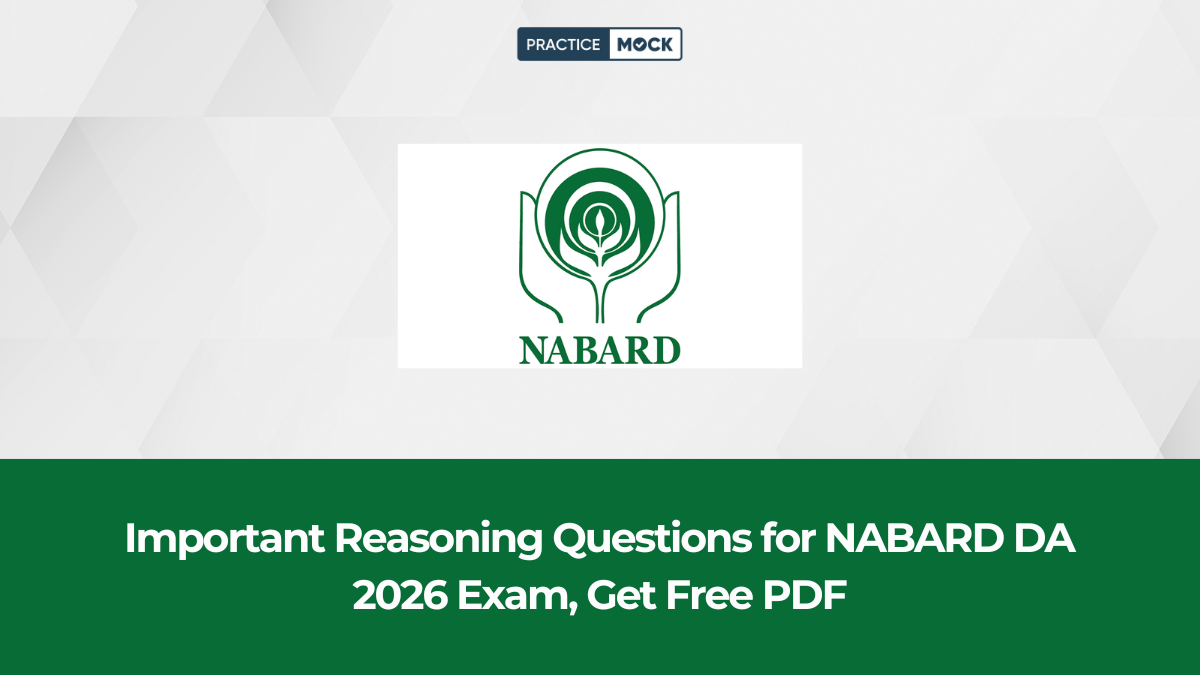 Important Reasoning Questions for NABARD DA 2026 Exam, Get Free PDF