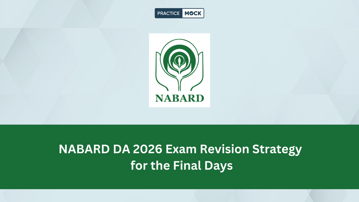 NABARD DA 2026 Exam Revision Strategy for the Final Days