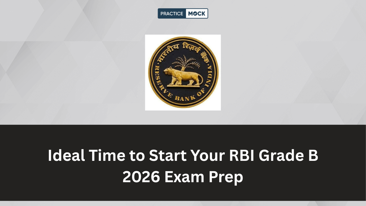 When to Start Preparing for RBI Grade B 2026 Exam