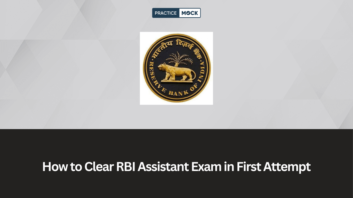 How to Clear RBI Assistant 2026 Exam in First Attempt