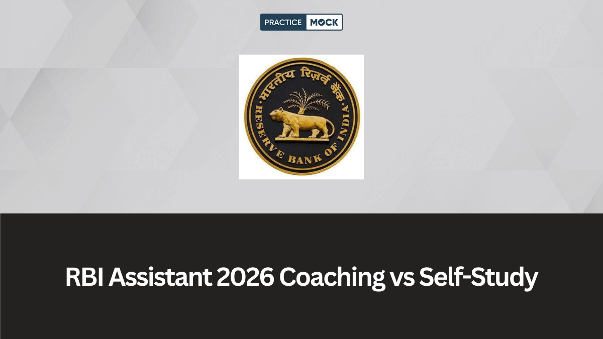 RBI Assistant 2026 Coaching vs Self-Study: Which Is Better?