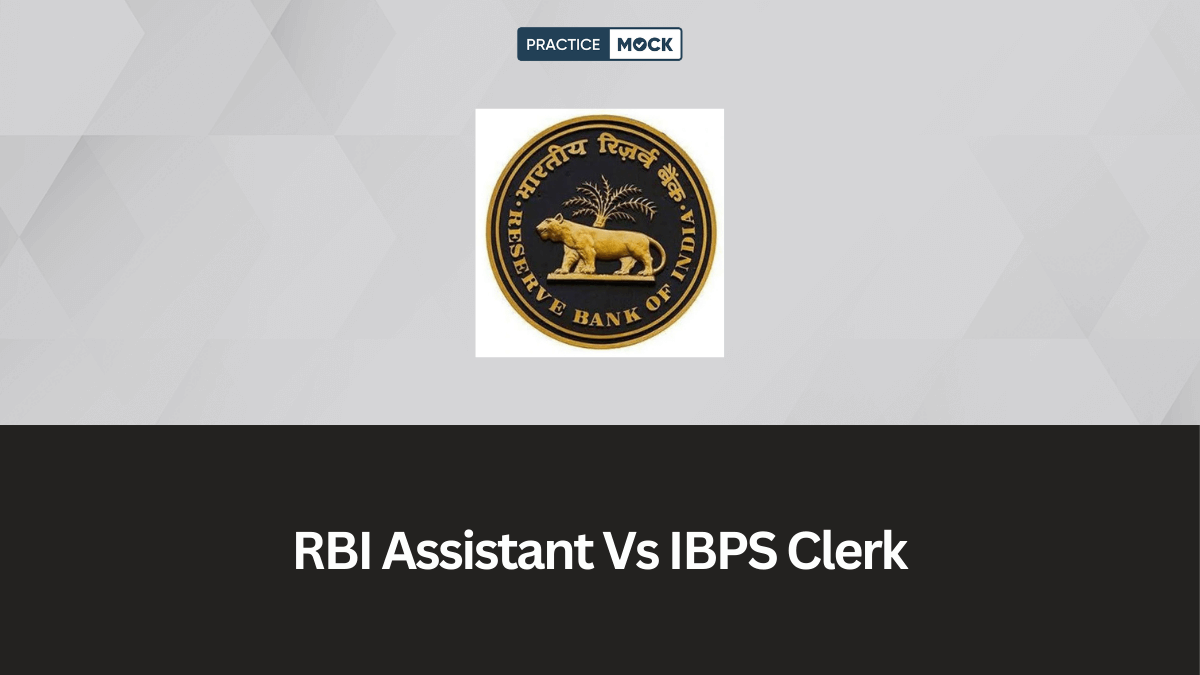 RBI Assistant Vs IBPS Clerk