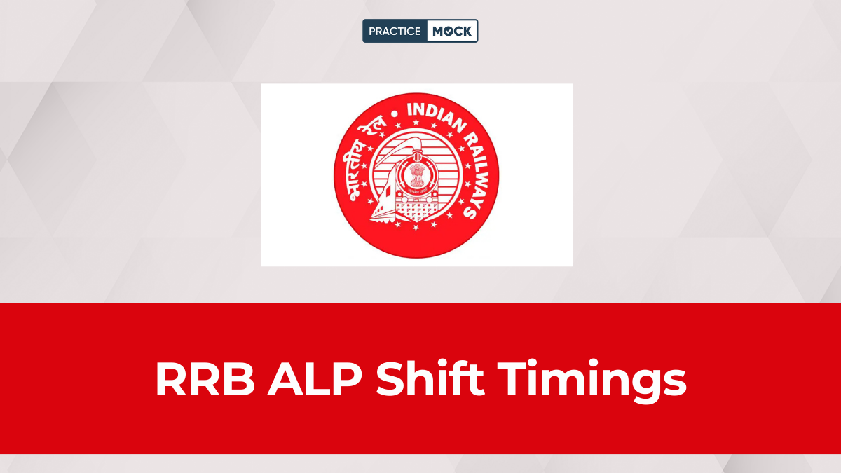 RRB ALP Shift Timings 2026 Check Reporting & Exam Time