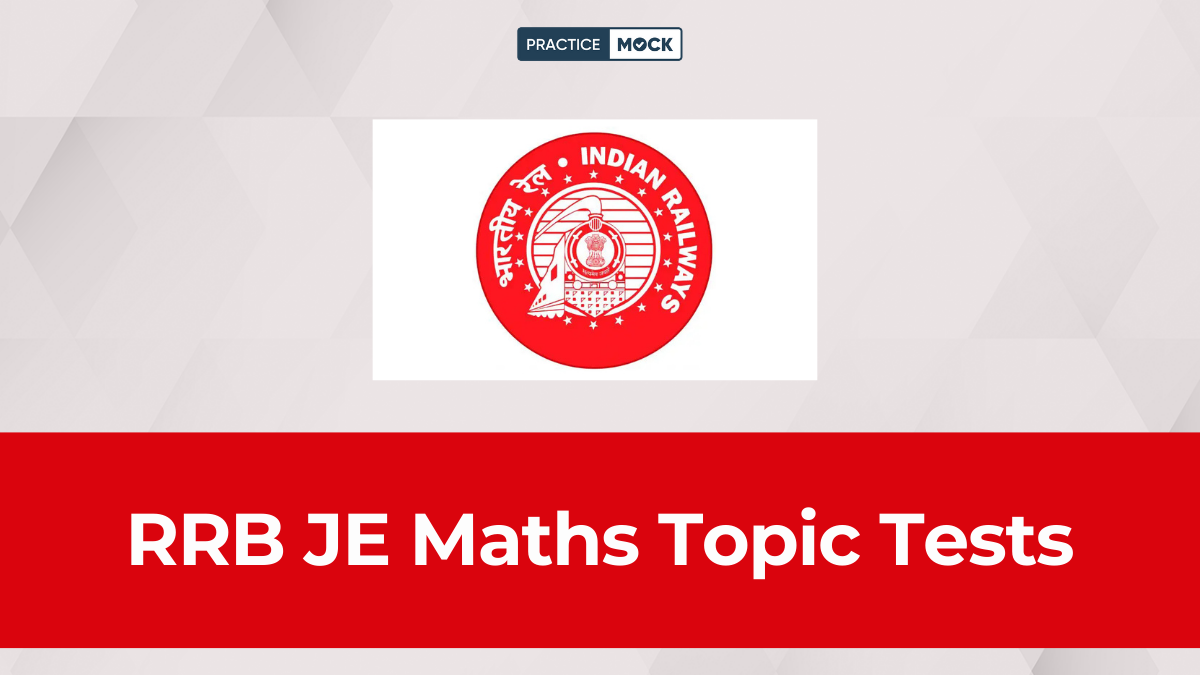 RRB JE Maths Topic Tests Score 30/30 for Free