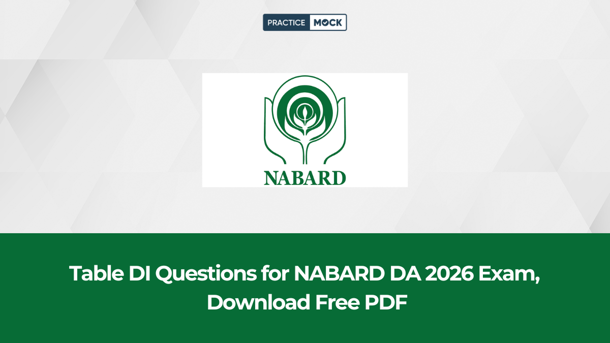 Table DI Questions for NABARD DA 2026 Exam, Download Free PDF