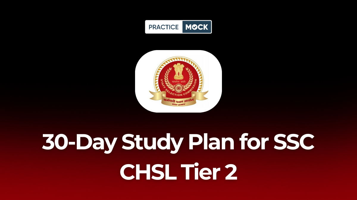 30-Day Study Plan for SSC CHSL Tier 2 The Easiest Guide to Score High