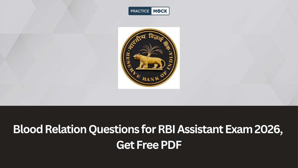 Blood Relation Questions for RBI Assistant Exam 2026, Get Free PDF