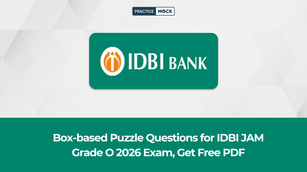 Box-based Puzzle Questions for IDBI JAM Grade O 2026 Exam, Get Free PDF