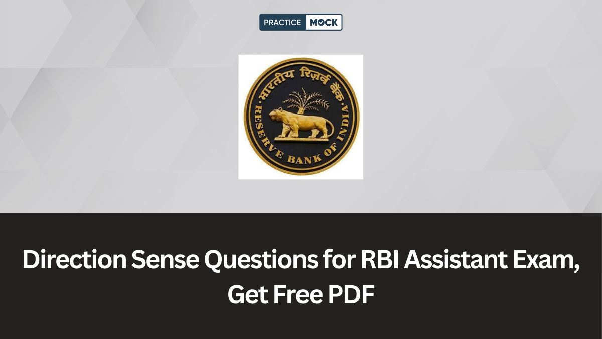 Direction Sense Questions for RBI Assistant Exam, Get Free PDF