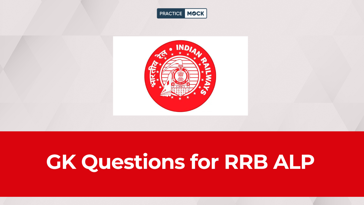 GK Questions for RRB ALP Free PDF and Preparation Tips