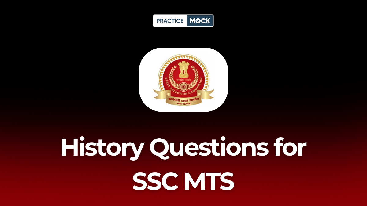 History Questions for SSC MTS Practice Top Repeated Questions Now