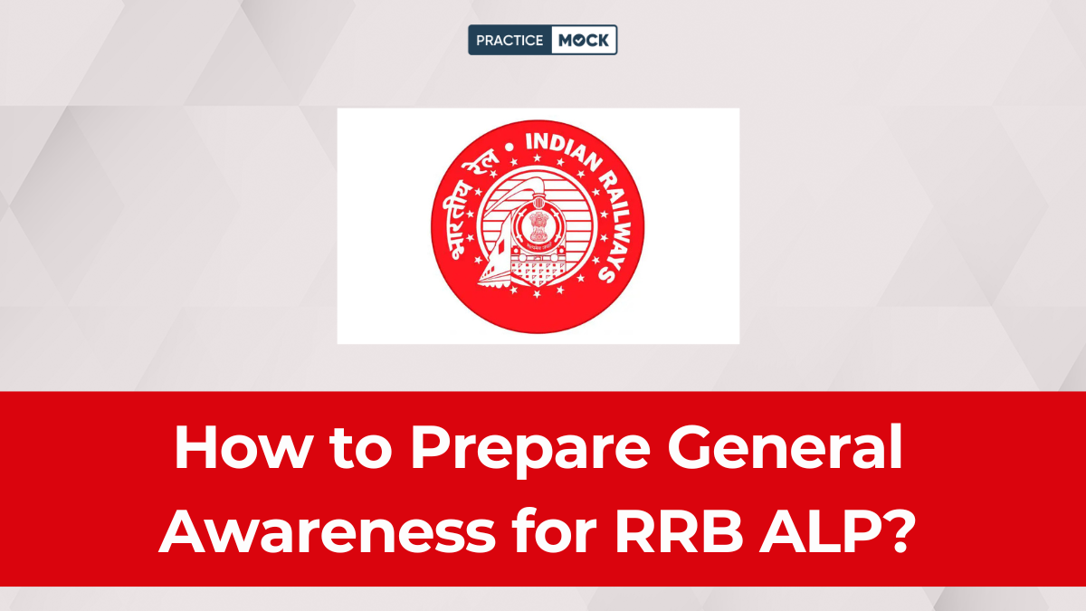 How to Prepare General Awareness for RRB ALP