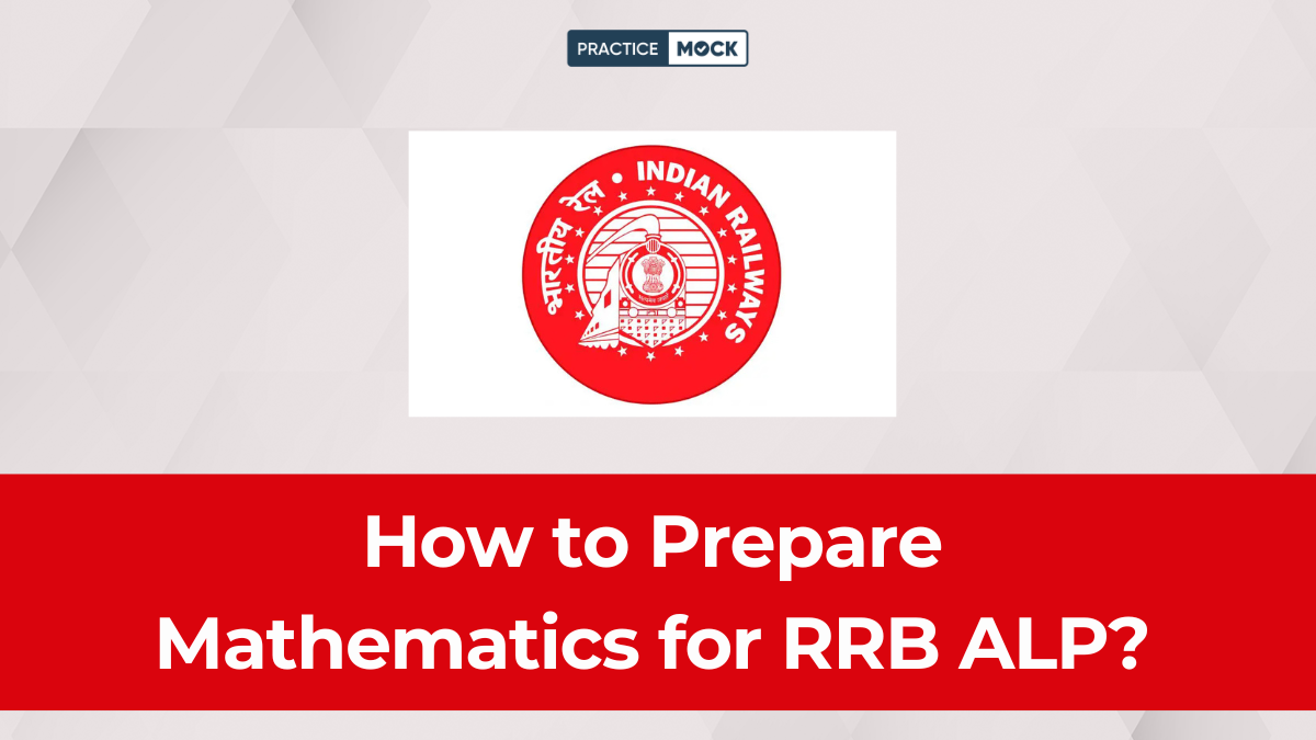 How to Prepare Mathematics for RRB ALP?
