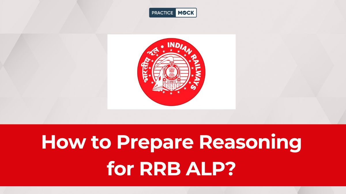 How to Prepare Reasoning for RRB ALP A Simple Strategy to Score Full Marks