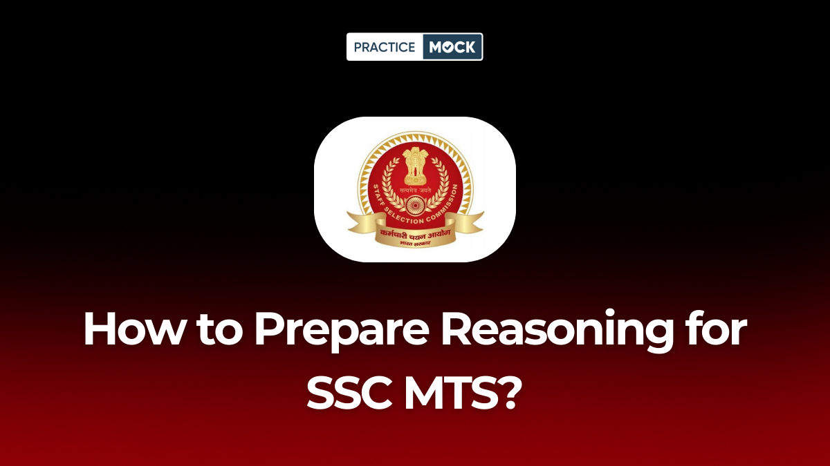 How to Prepare Reasoning for SSC MTS A Simple Strategy to Score High