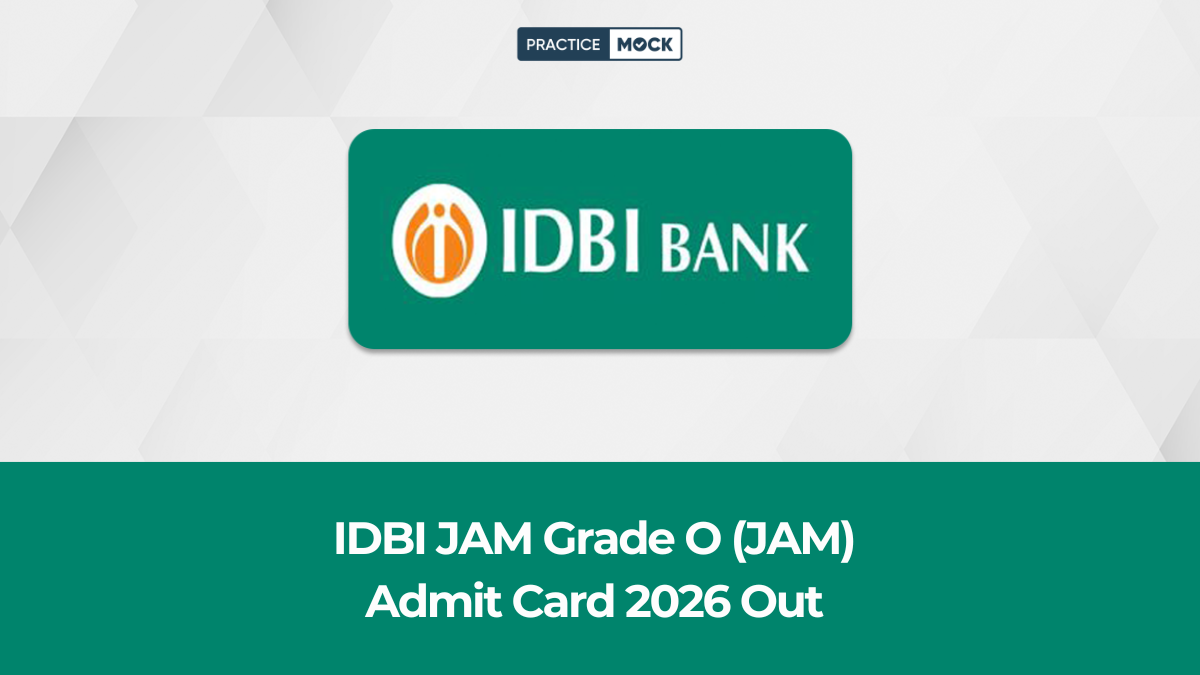 IDBI JAM Grade O (JAM) Admit Card 2026 Out for 1100 Posts, Check Recruitment Age Limit, Cut off