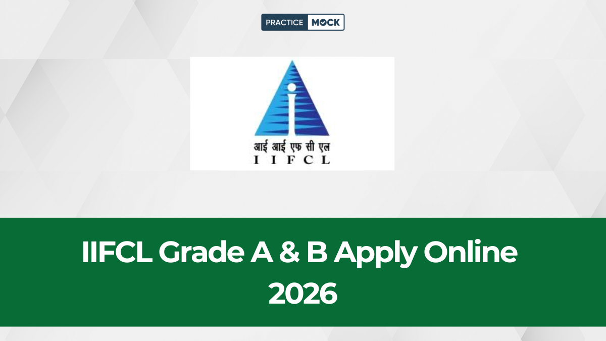 IIFCL Grade A & B Apply Online 2026
