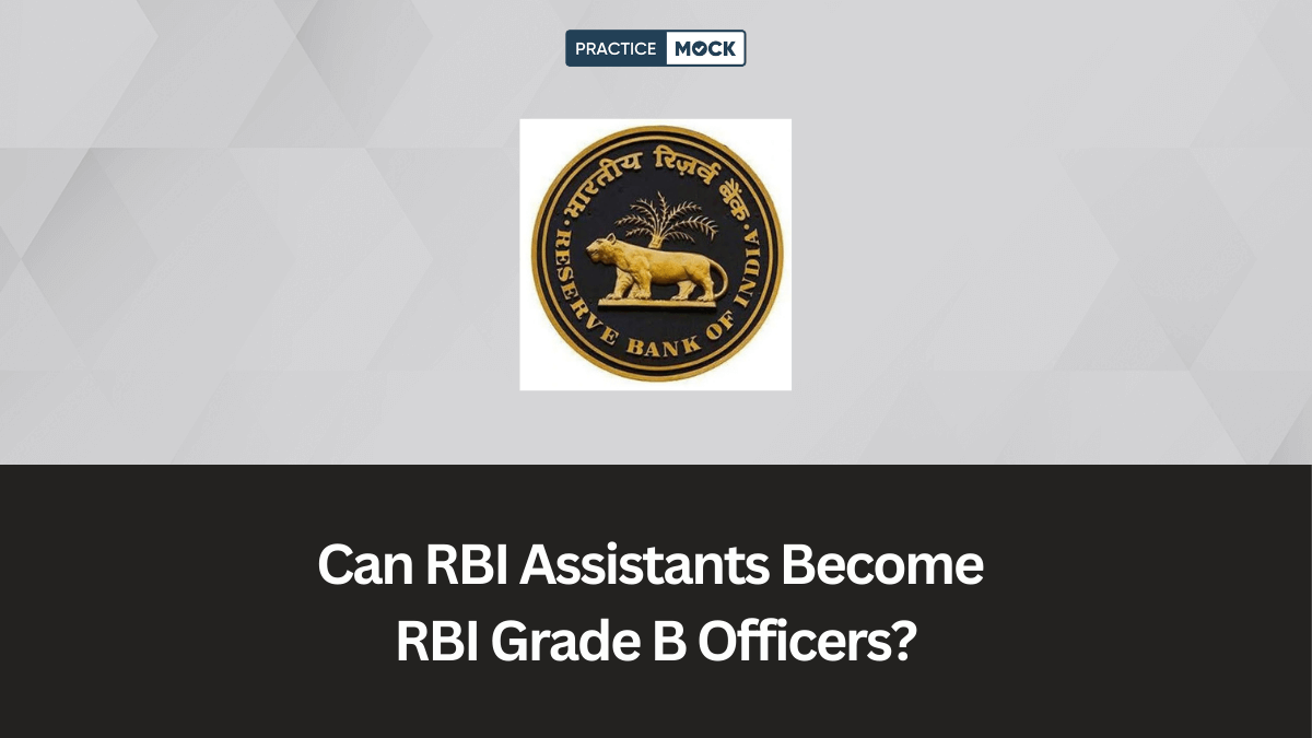 Can RBI Assistants Become RBI Grade B Officers?